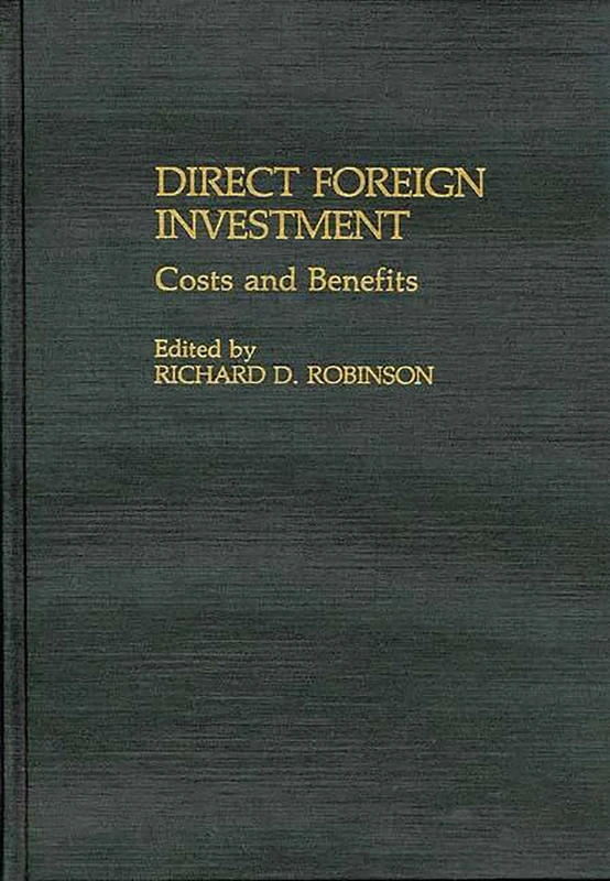 Direct Foreign Investment: Costs and Benefits