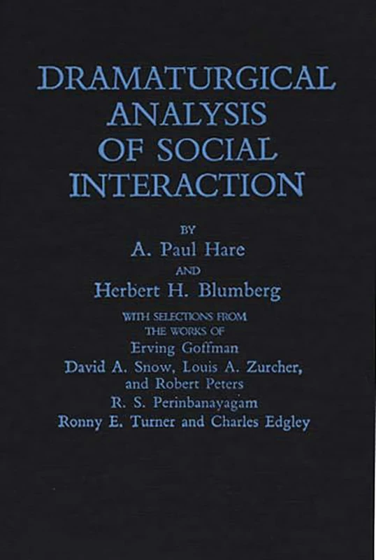 Dramaturgical Analysis of Social Interaction - Image 1