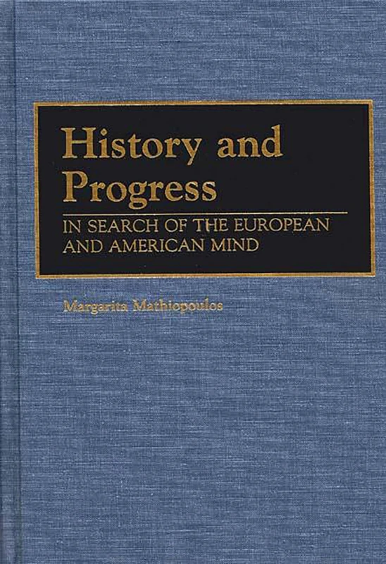 History and Progress: In Search of European and American Identity