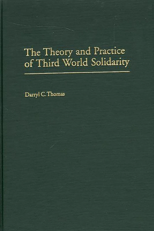 The Theory and Practice of Third World Solidarity