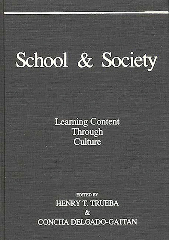 School and Society: Learning Content Through Culture
