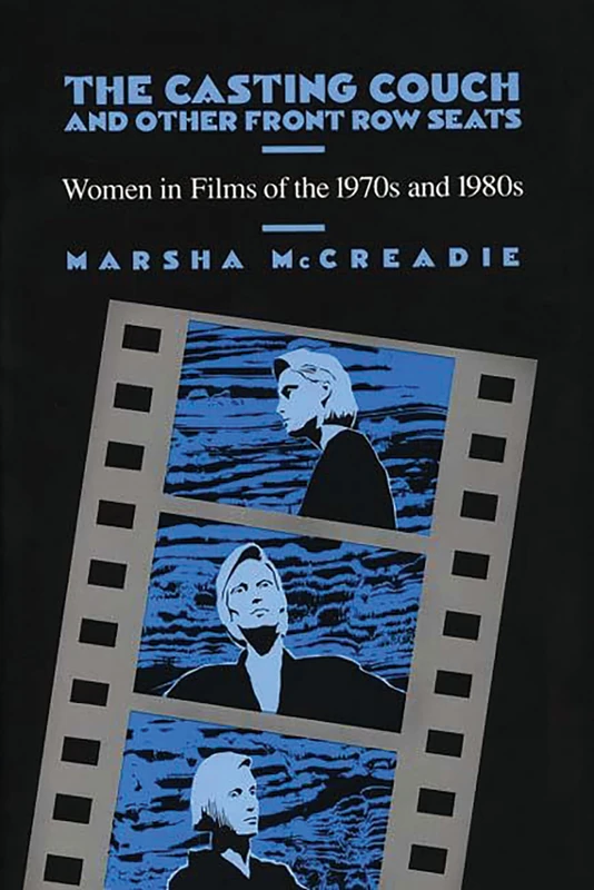 The Casting Couch and Other Front Row Seats: Women in Films of the 1970s and 1980s (Series)