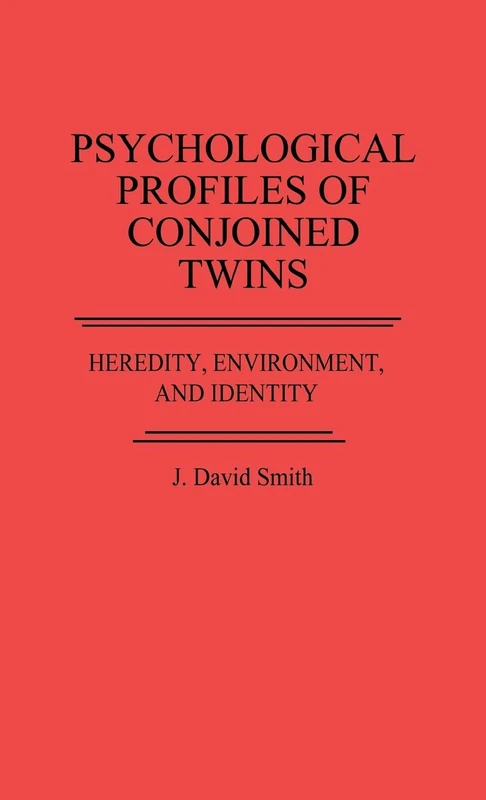 Psychological Profiles of Conjoined Twins: Heredity, Environment, and Identity - Image 1