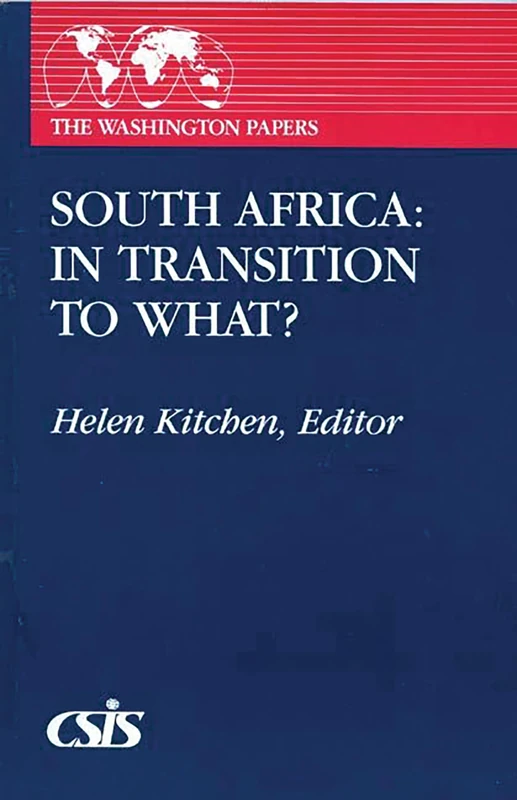South Africa: In Transition to What? (Praeger Security International)