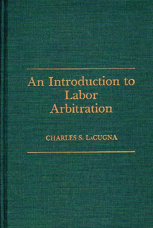 An Introduction to Labor Arbitration