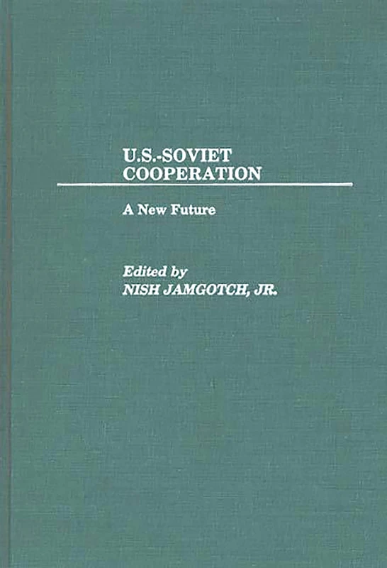 U.S.-Soviet Cooperation: A New Future
