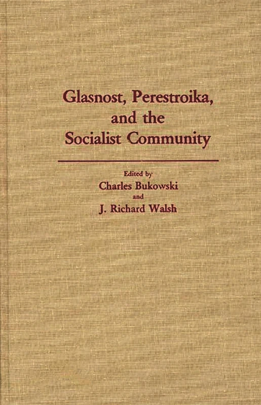 Glasnost, Perestroika, and the Socialist Community