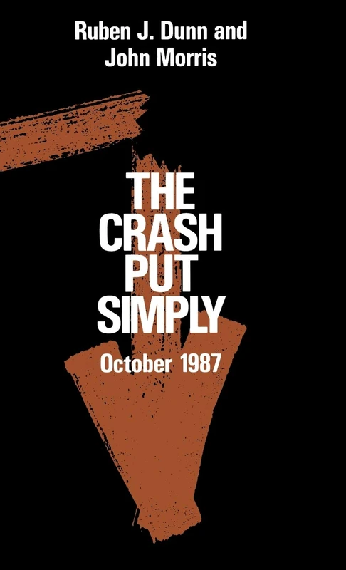The Crash Put Simply: Oct-87