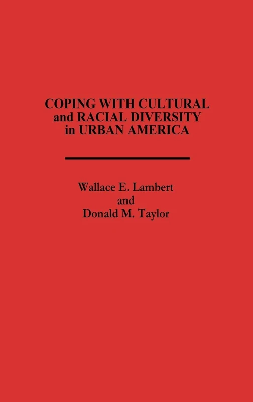 Coping with Cultural and Racial Diversity in Urban America