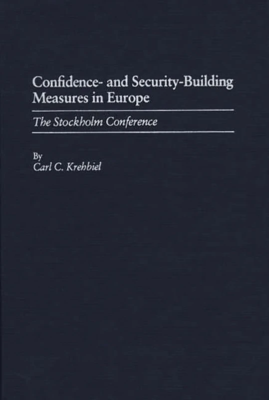 Confidence- and Security-Building Measures in Europe: The Stokholm Conference