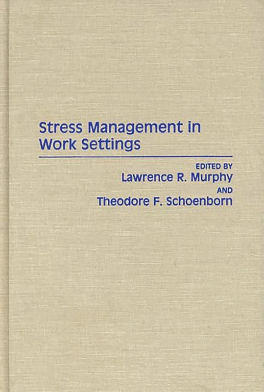 Stress Management in Work Settings