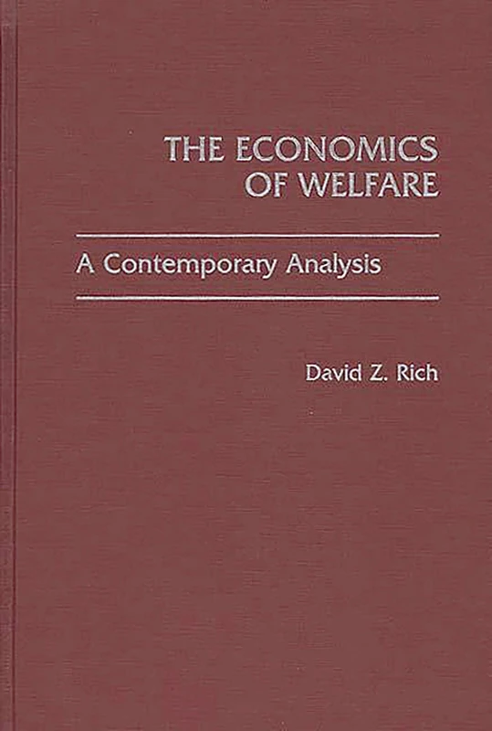 The Economics of Welfare: A Contemporary Analysis