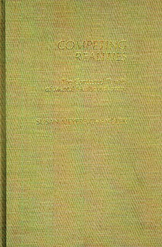 Competing Realities: The Contested Terrain of Mental Health Advocacy