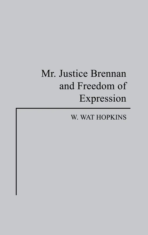 Mr. Justice Brennan and Freedom of Expression - Image 1