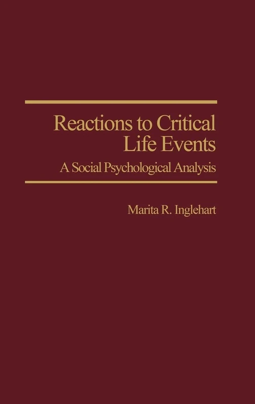 Reactions to Critical Life Events: A Social Psychological Analysis