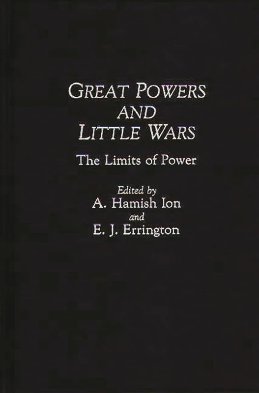 Great Powers and Little Wars: The Limits of Power