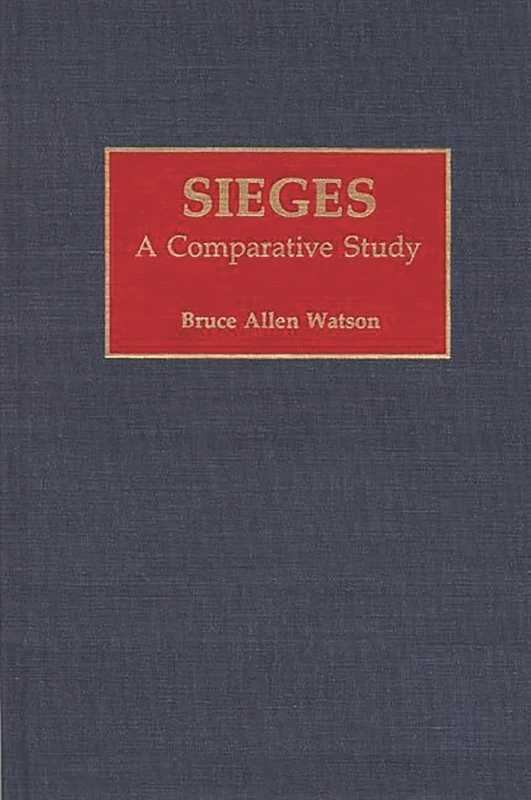 Sieges: A Comparative Study