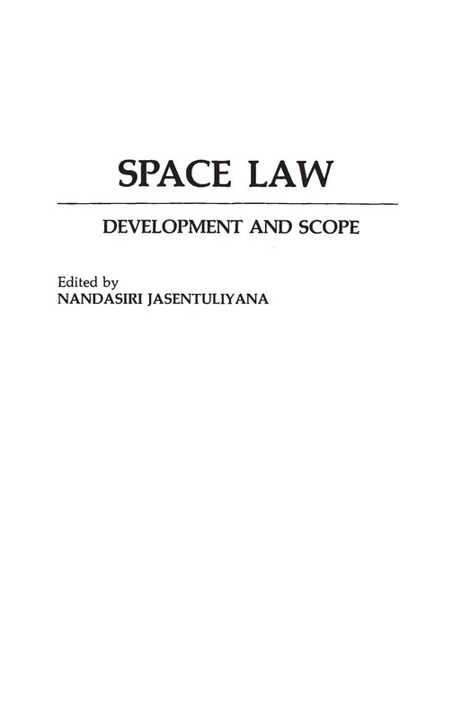 Space Law: Development and Scope (Praeger Series in Political Communication (Hardcover))
