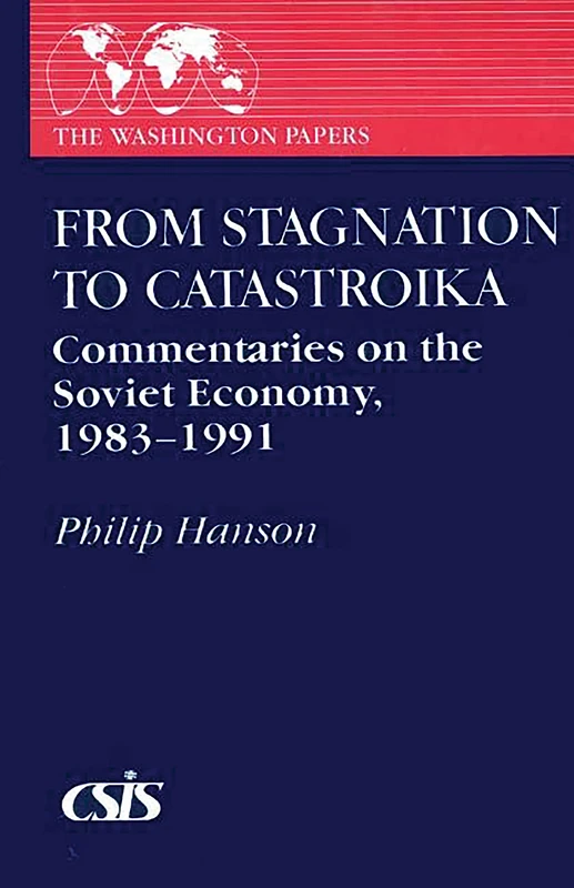 From Stagnation to Catastroika: Commentaries on the Soviet Economy, 1983-1991: 155 (Washington Papers) - Image 1