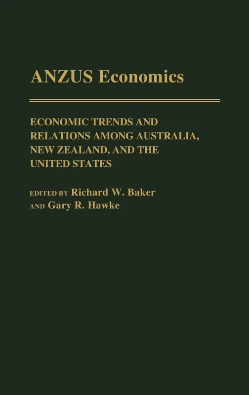ANZUS Economics: Economic Trends and Relations among Australia, New Zealand, and the United States