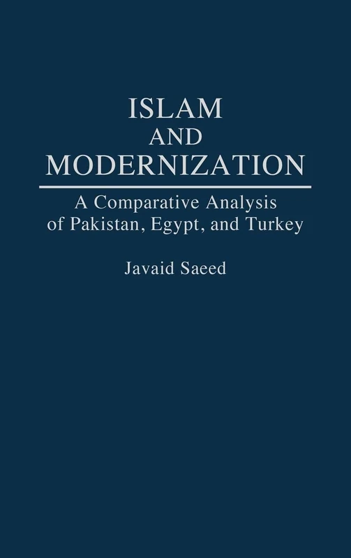 Islam and Modernization: A Comparative Analysis of Pakistan, Egypt, and Turkey - Image 1