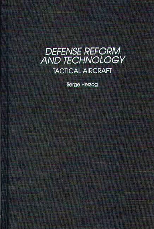 Defense Reform and Technology: Tactical Aircraft