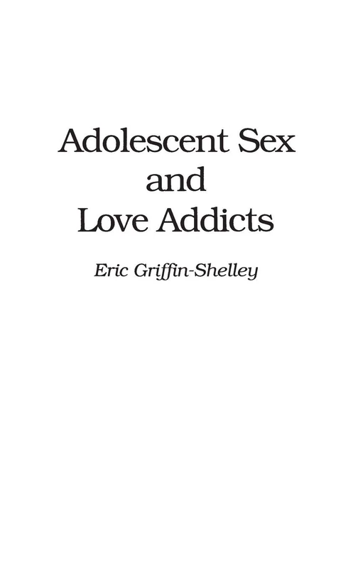 Praeger - Adolescent Sex and Love Addicts - Psychiatry Book - Image 1