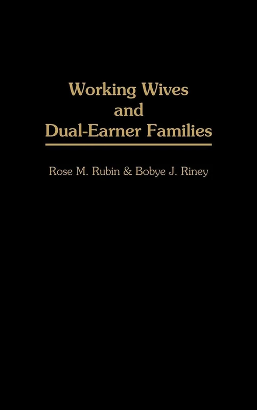 Working Wives and Dual-Earner Families