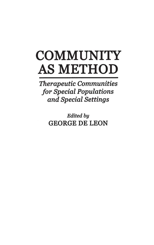 Community As Method: Therapeutic Communities for Special Populations and Special Settings - Image 1