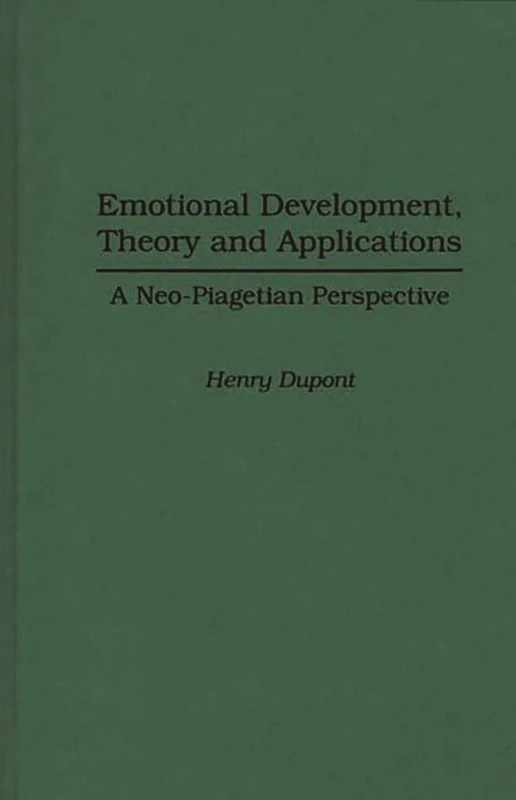 Emotional Development, Theory and Applications: A Neo-Piagetian Perspective