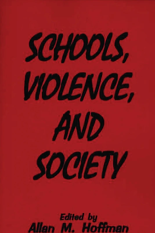 Schools, Violence, and Society