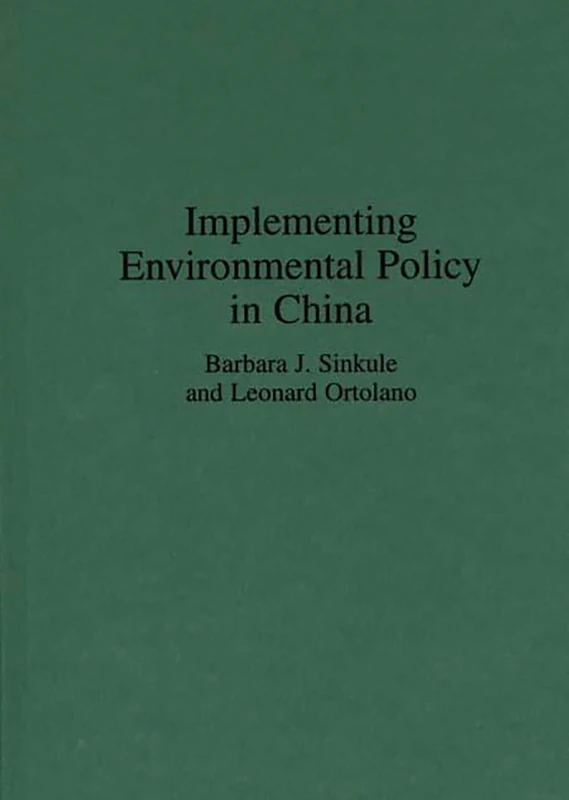 Implementing Environmental Policy in China (Media and Communications; 47) - Image 1
