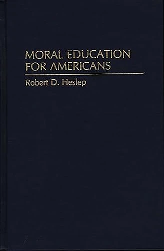 Moral Education for Americans (Culture; 49)