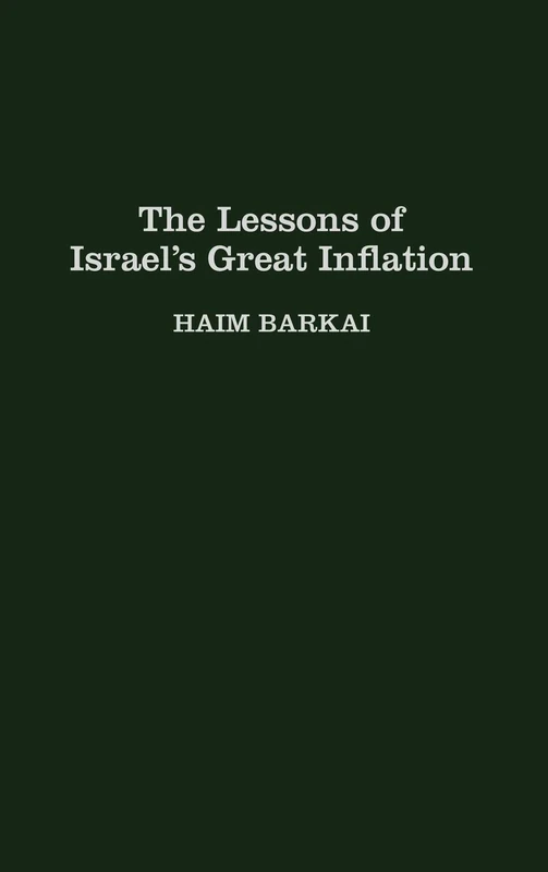 The Lessons of Israel's Great Inflation