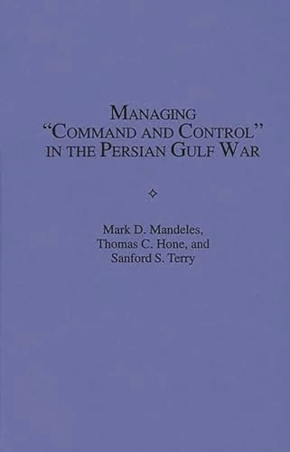 Managing Command and Control in the Persian Gulf War (Contributions in Women's Studies; 156) - Image 1