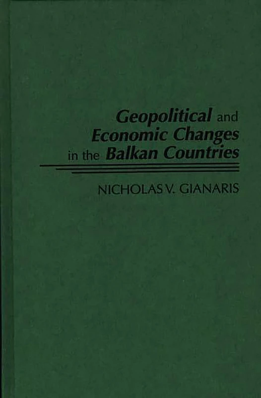 Geopolitical and Economic Changes in the Balkan Countries