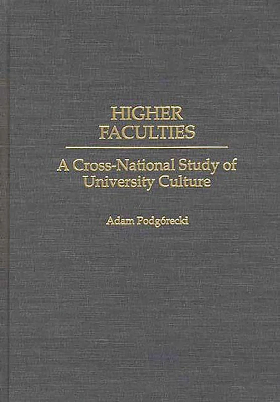Higher Faculties: A Cross-National Study of University Culture