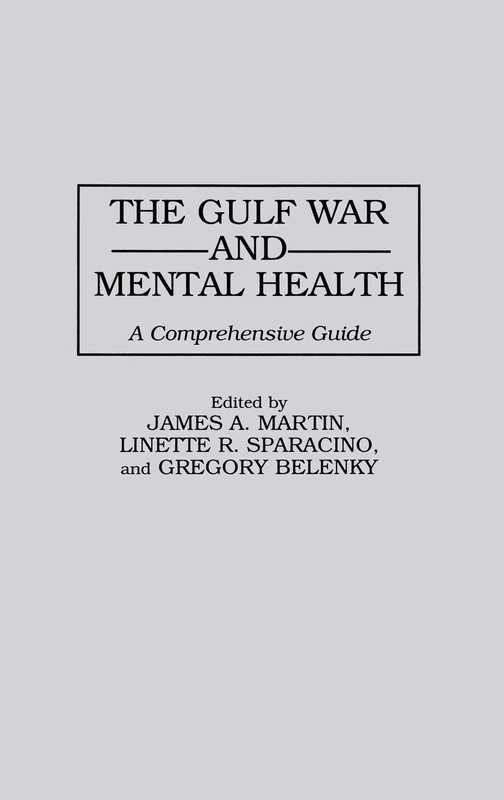 The Gulf War and Mental Health: A Comprehensive Guide