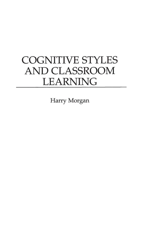 Cognitive Styles and Classroom Learning (Drugs and the Pharmaceutical)