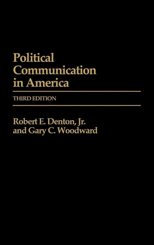 Political Communication in America (Praeger Series in Political Communication)