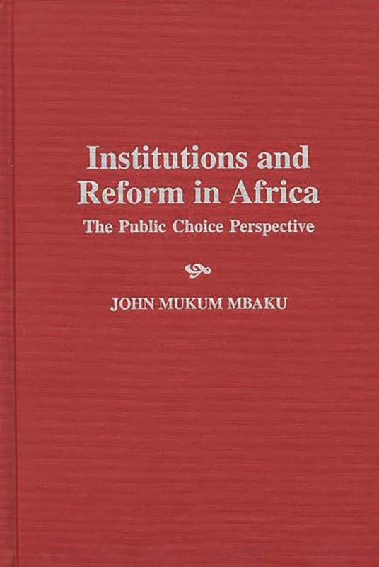 Institutions and Reform in Africa: The Public Choice Perspective - Image 1