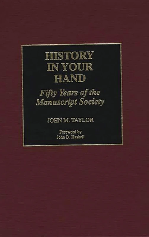History in Your Hand: Fifty Years of the Manuscript Society