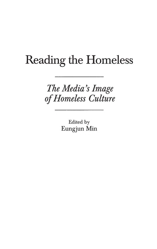Reading the Homeless: The Media's Image of Homeless Culture