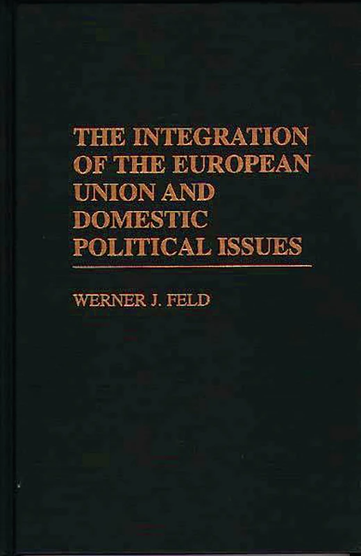The Integration of the European Union and Domestic Political Issues