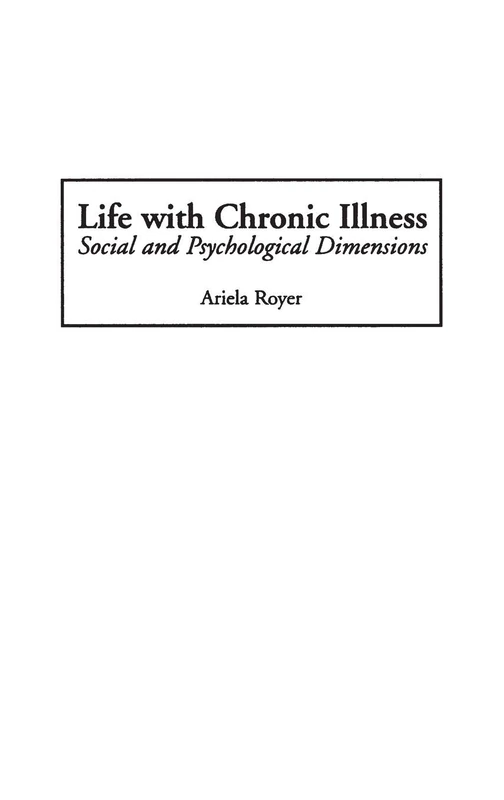 Life with Chronic Illness: Social and Psychological Dimensions
