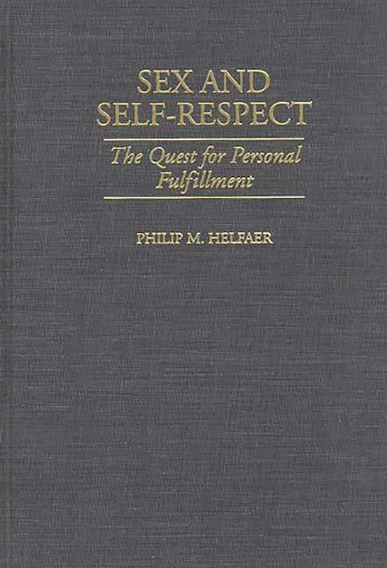 Sex and Self-Respect: The Quest for Personal Fulfillment