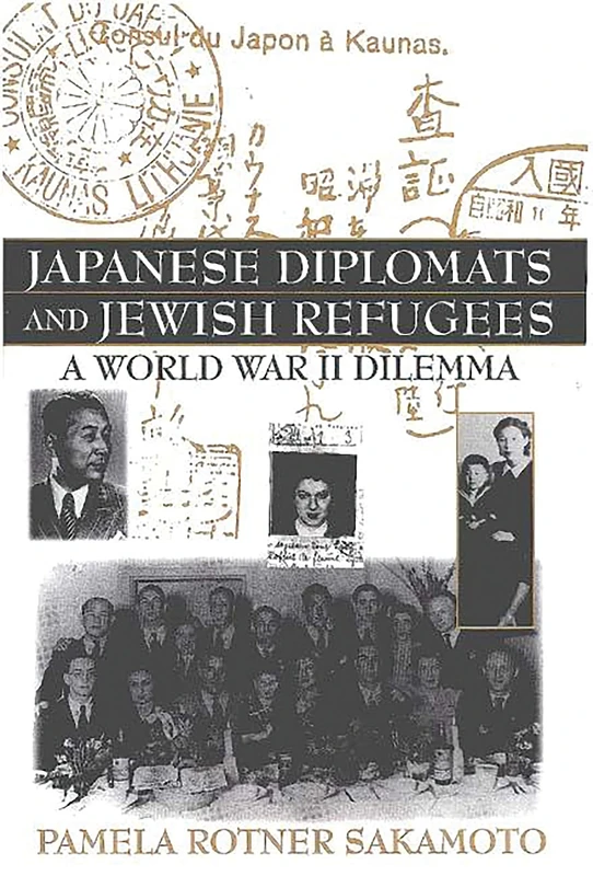 Japanese Diplomats and Jewish Refugees: A World War II Dilemma (Events of the Twentieth Century)