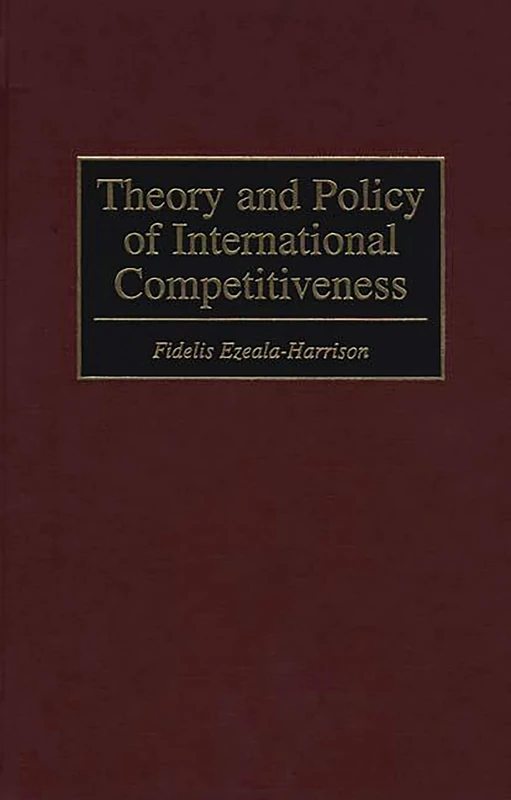 Theory and Policy of International Competitiveness