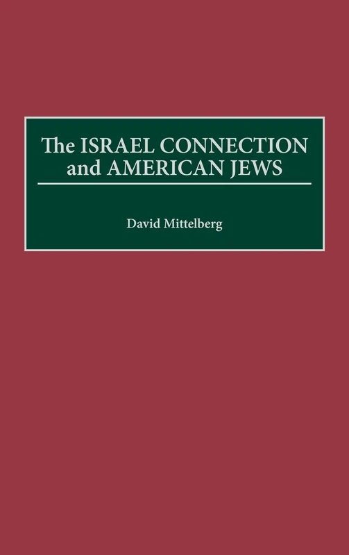 The Israel Connection and American Jews