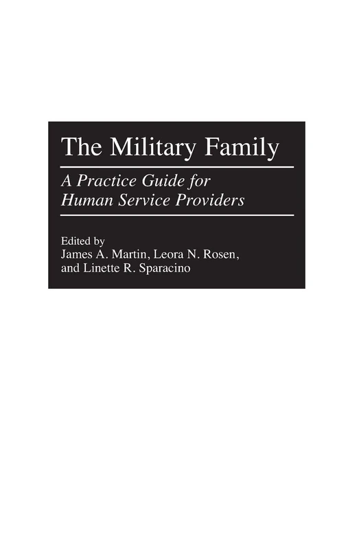 The Military Family: A Practice Guide for Human Service Providers